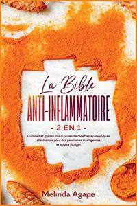La Bible Anti-Inflammatoire [2 En 1]