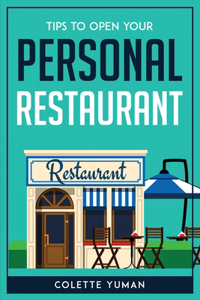 Tips to Open Your Personal Restaurant