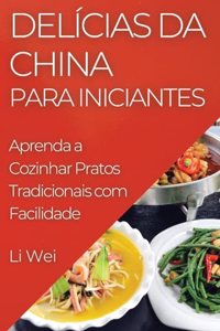 Delícias da China para Iniciantes