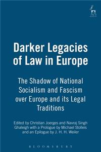 Darker Legacies of Law in Europe