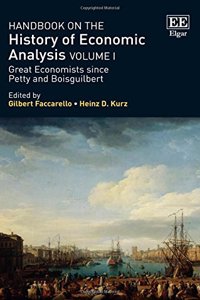Handbook on the History of Economic Analysis Volume I