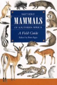Smither,S Mammals Of Southern Africa