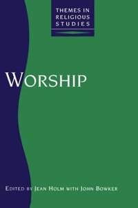 Worship (Themes in Religious Studies)