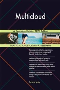 Multicloud A Complete Guide - 2020 Edition