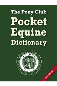 Pony Club Pocket Equine Dictionary