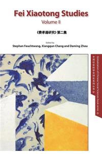 Fei Xiaotong Studies, Vol. II, English edition