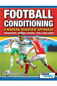 Football Conditioning A Modern Scientific Approach