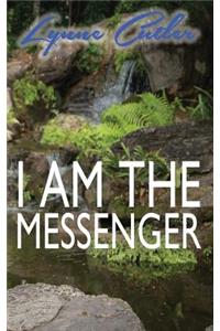 I Am The Messenger