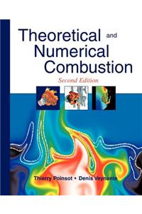 Theoretical and Numerical Combustion, 2/E