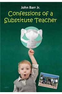 Confessions of a Substitute Teacher
