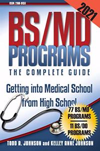 BS/MD Programs-The Complete Guide