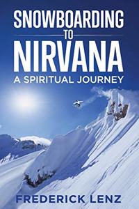 Snowboarding to Nirvana