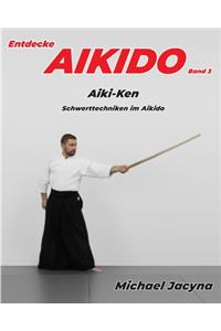 Entdecke AIKIDO Band 3