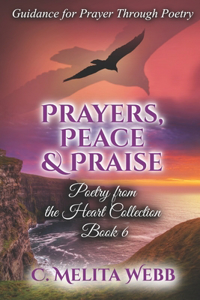 Prayers, Peace, and Praise