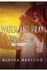 Watch and Pray