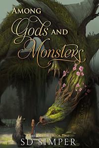 Among Gods and Monsters