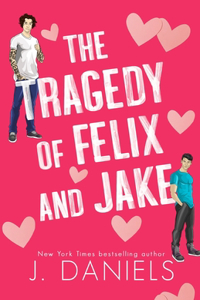 Tragedy of Felix & Jake