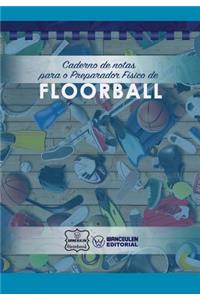 Caderno de notas para o Preparador Físico de Floorball