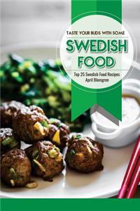 Taste Your Buds with Some Swedish Food