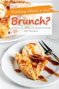 Thinking about a Nice Brunch?