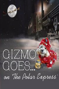 Gizmo Goes on The Polar Express