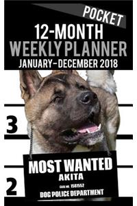 2018 Pocket Weekly Planner - Most Wanted Akita