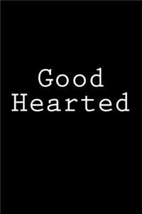Good Hearted