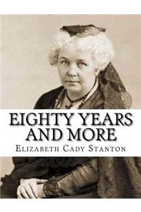 Eighty Years And More