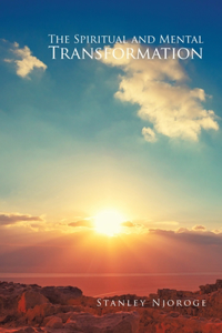 Spiritual and Mental Transformation (Revised Edition)