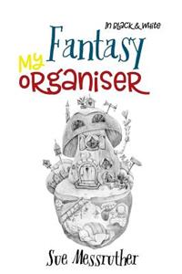 My Organiser - Fantasy In Black and White