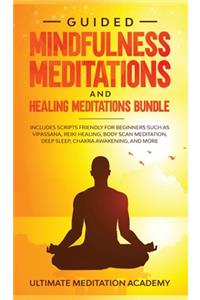 Guided Mindfulness Meditations and Healing Meditations Bundle