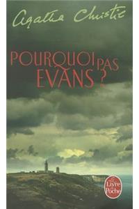 Pourquoi Pas Evans ?