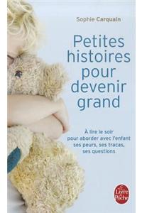Petites Histoires Pour Devenir Grand