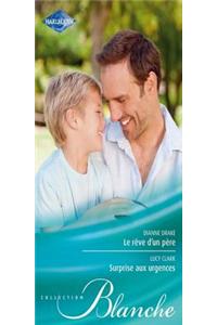 Le Reve D'Un Pere - Surprise Aux Urgences