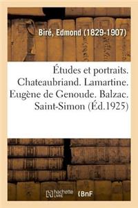 Études Et Portraits. Chateaubriand. Lamartine. Eugène de Genoude. Balzac. Saint-Simon