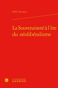 La Souverainete a l'Ere Du Neoliberalisme