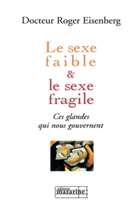 Le sexe faible le sexe fragile