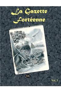 La Gazette Fortéenne Volume 1