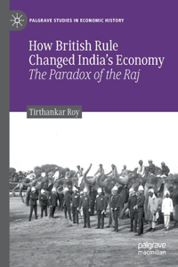 How British Rule Changed India's Economy