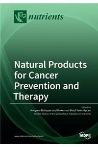 Natural Products for Cancer Prevention and Therapy