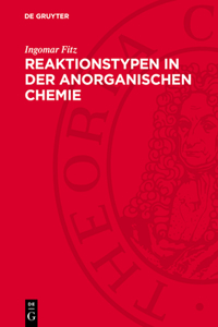 Reaktionstypen in Der Anorganischen Chemie