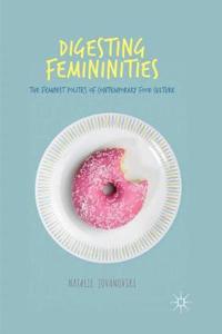 Digesting Femininities