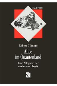 Alice Im Quantenland