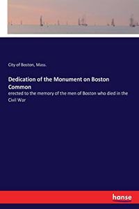 Dedication of the Monument on Boston Common