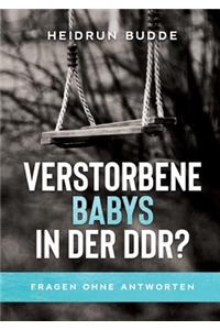 Verstorbene Babys in der DDR?