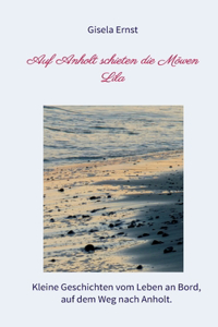 Auf Anholt schieten die Möwen Lila