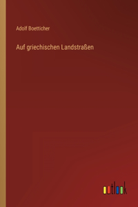 Auf griechischen Landstraßen