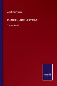 H. Heine's Leben und Werke