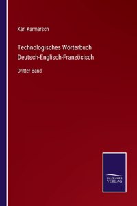 Technologisches Wörterbuch Deutsch-Englisch-Französisch