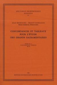 Concordances Et Tableaux Pur l'Etude Des Grands Sacramentaires, Tome Iii,3